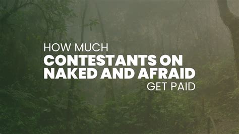 does naked and afraid get paid|Naked And Afraid Contestants Dont Get Paid Nearly Enough